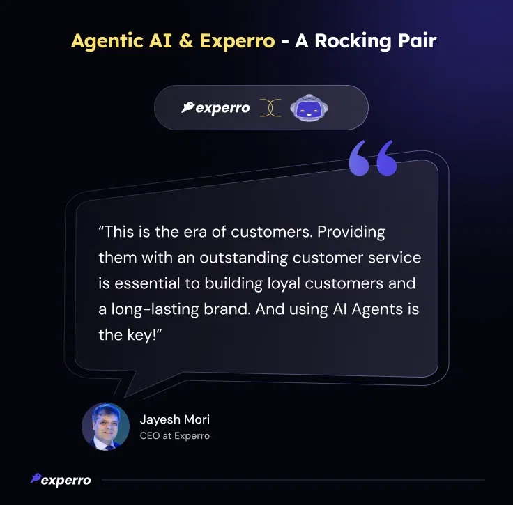Agentic AI and Experro - A Dynamic Duo Agentic AI and Experro - A Dynamic Duo
