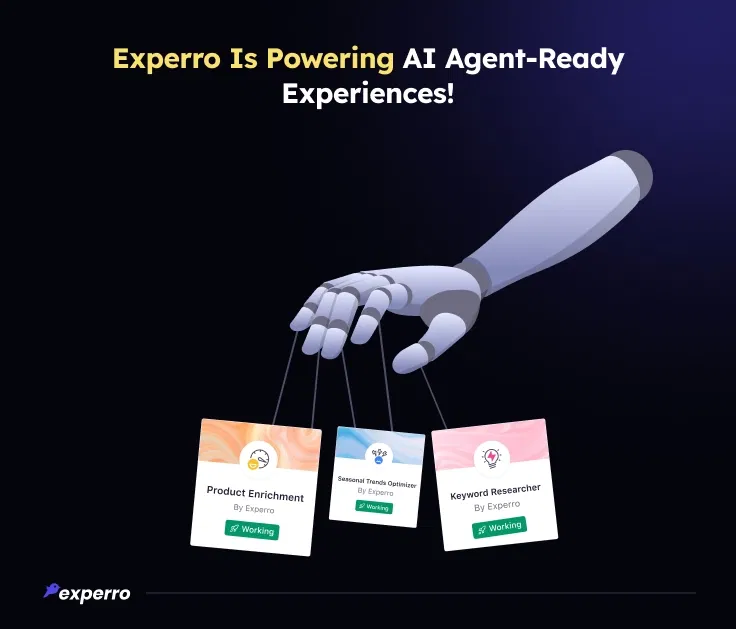 AI Agent-Ready Experiences with Experro AI Agent-Ready Experiences with Experro