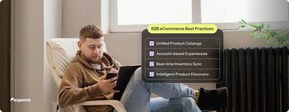 Banner of blog by Experro on B2B best practices that sellers must follow to avoid losing customers