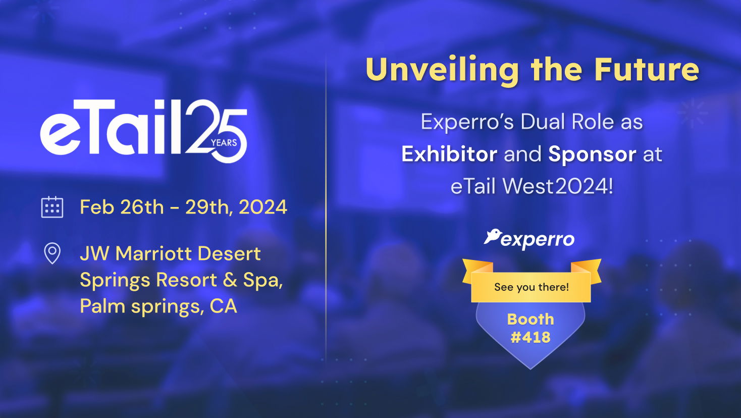 Join Us at eTail West 2024: Experro Leads the Way as Sponsor and Exhibitor! Join Us at eTail West 2024: Experro Leads the Way as Sponsor and Exhibitor!