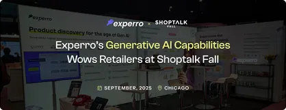 Experro at Shoptalk Fall 2025 Chicago