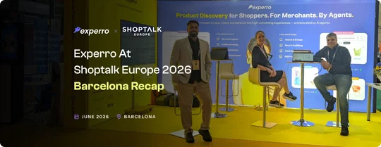 Experro Exhibited its Generative AI powered eCommerce solution At Shoptalk Europe 2026 in Barcelona