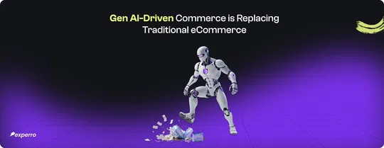 Gen AI Commerce is Replacing Traditional eCommerce