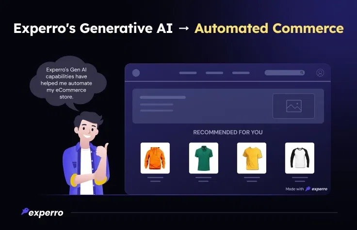 Generative AI in Experro for Automated eCommerce Generative AI in Experro for Automated eCommerce