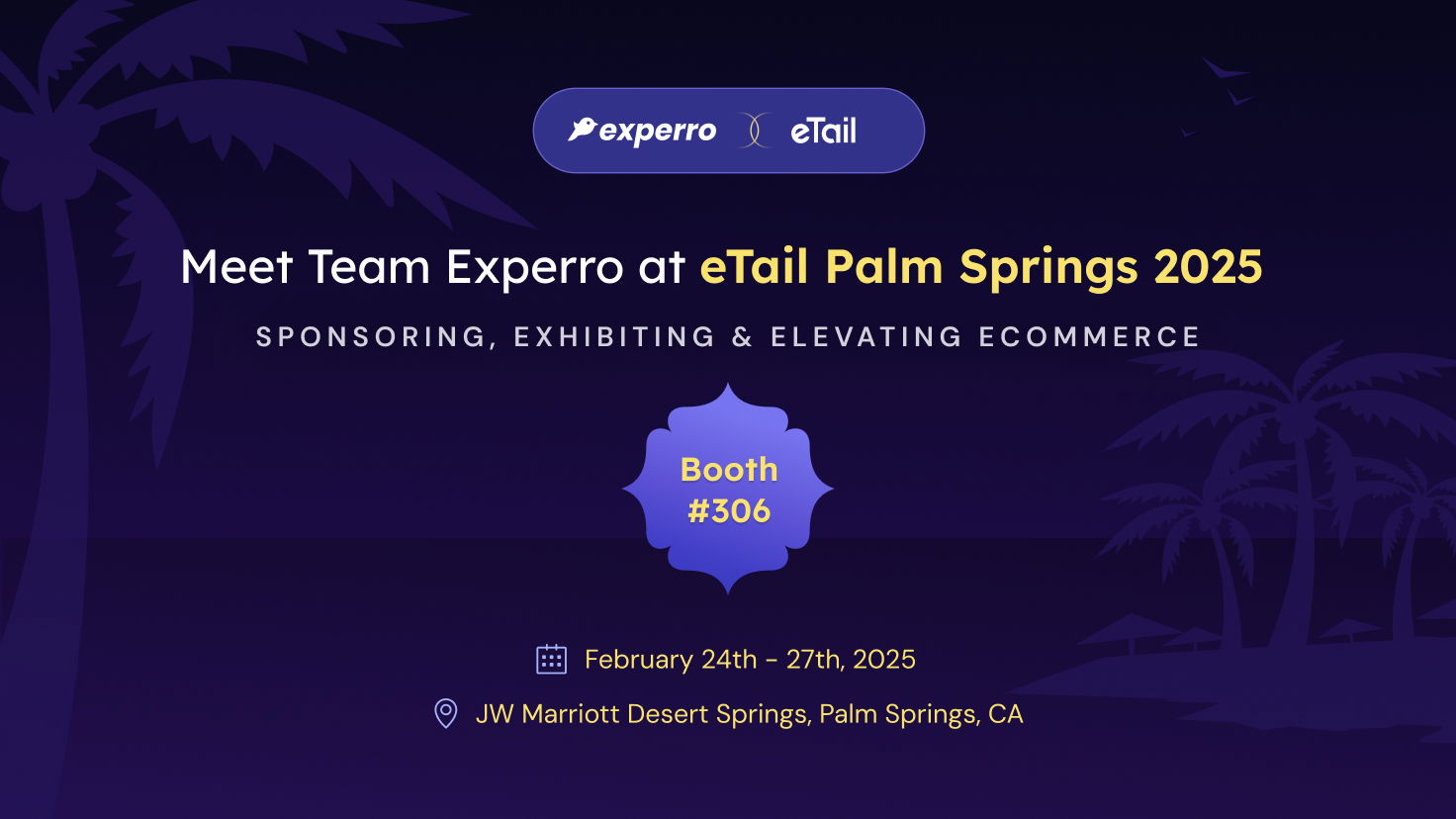 Meet Team Experro at eTail Palm Springs 2025 Meet Team Experro at eTail Palm Springs 2025