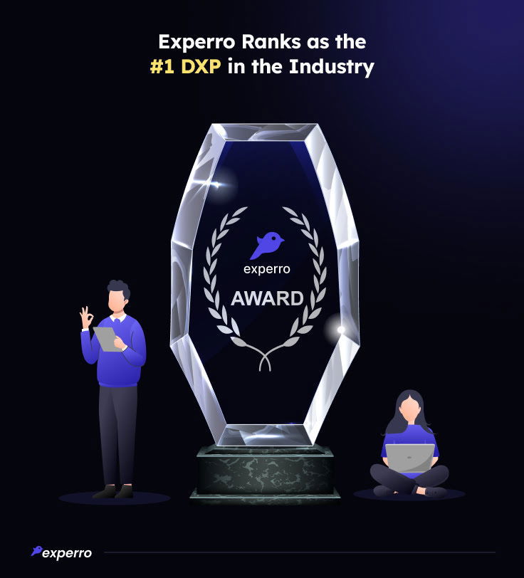 Why Experro is the No.1 DXP? Why Experro is the No.1 DXP?