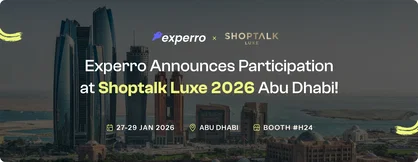 Image of pre-event press release about Experro participating in Shoptalk Luxe 2026 in Abu Dhabi