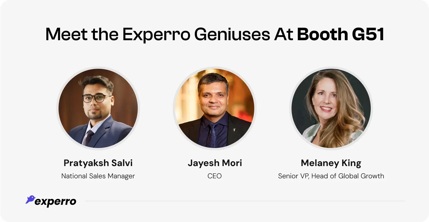 Meet the Experro Geniuses at Booth G51